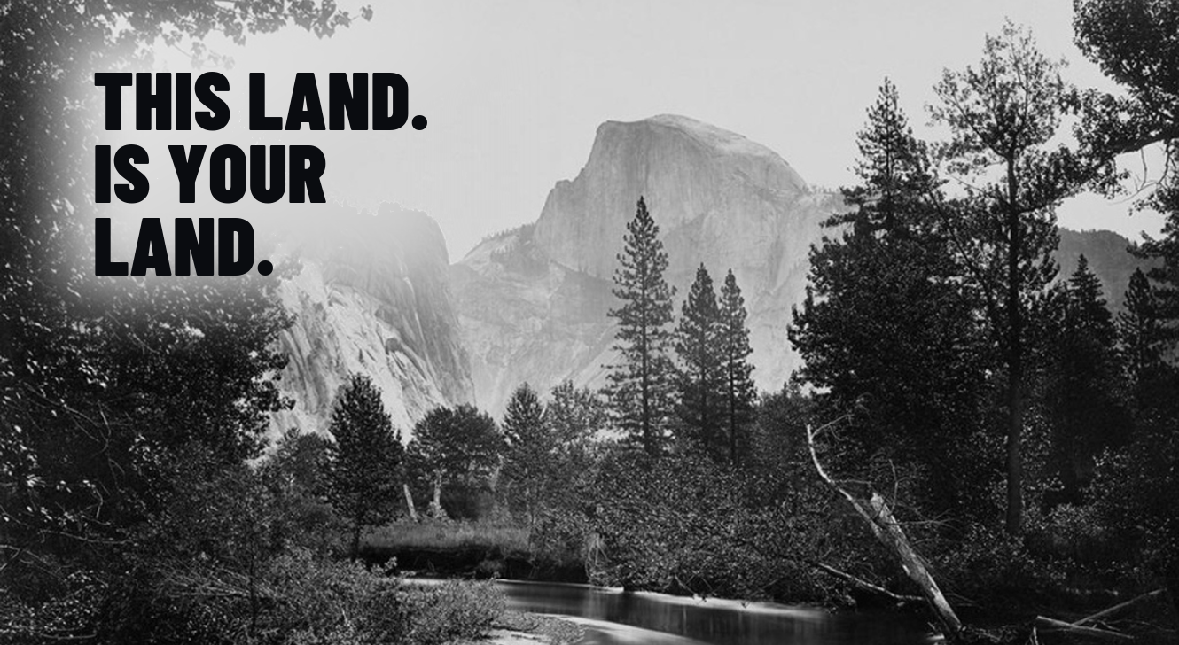 THIS LAND IS YOUR LAND.